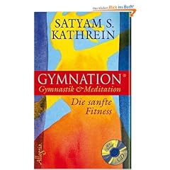Gymnation: Gymnastik & Meditation - Die sanfte Fitness