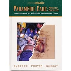 Paramedic Care: Introduction to Advanced Prehospital Care v. 1: Principles and Practice