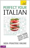 Perfect Your Italian with Two Audio CDs: A Teach Yourself Guide (Teach Yourself Language) Perfect Your Italian with Two Audio CDs: A Teach Yourself Guide (Teach Yourself Language)