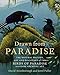 Drawn from Paradise: The Natural History, Art and Discovery of the Birds of Paradise with Rare Archival Art