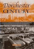 Dorchester century