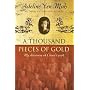 A Thousand Pieces of Gold: A Memoir of China's Past Through Its Proverbs