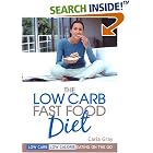 The Low Carb Fast Food Diet by  Carla Gray