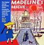 Madeline's Rescue & 9 Musical Bon-Bons