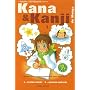 Kana et Kanji de Manga, Tome 1 : Kana de manga : Apprenez les sillabaires japonais en toute simplicit� !