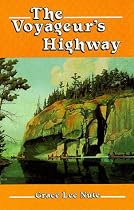 The Voyageur's Highway: Minnesota's Border Lake Land