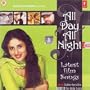 All Day All Night Latest Film Songs (Indian Film Songs/ Hindi Film Songs/ Bollywood Songs/ Hindi Songs/ Audio CD)
