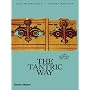 The Tantric Way: Art, Science, Ritual