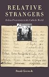 Relative Strangers: Italian Protestants in the Catholic World