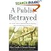 A Public Betrayed: An Inside Look at Japanese Media Atrocities and Their Warnings to the West