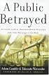 A Public Betrayed: An Inside Look at Japanese Media Atrocities and Their Warnings to the West