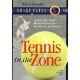 Tennis in the Zone (Smart Tapes) by Marcia Reynolds