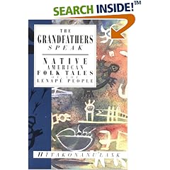 The Grandfathers Speak: Native American Folk Tales of the Lenape People (International Folk Tale Series)