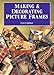 Book Making & Decorating Picture Frames