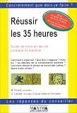 Revue Maxima  / Réussir les 35 heures, 2e édition. Guide juridique et pratique