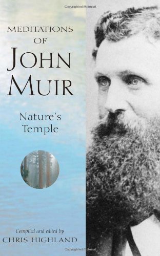Meditations of John Muir:  Nature's Temple