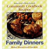 Family Dinners: America's Best-Loved Community Cookbook Recipes