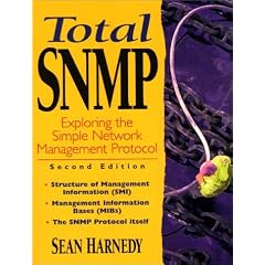 Total SNMP: Exploring the Simple Network Management Protocol (2nd Edition)