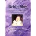 Rebirthing - Integration