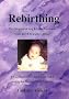 Rebirthing - Integration