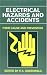 Electrical Hazards and Accidents: Their Cause and: Their Cause and Prevention