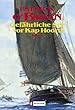 Gef�hrliche See vor Kap Hoorn. Roman