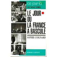 10 mai 1981 : le jour o� la France a bascul�