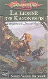 La Lionne des Kagonestis : La Séquence de l'âge des mortels par Nancy Varian Berberick La Lionne des Kagonestis : La Séquence de l'âge des mortels par Nancy Varian Berberick