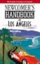 Newcomer's Handbook for Los Angeles