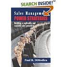 Click here to buy Sales Management Power Strategies: Building a replicable and... by  Paul R. DiModica.