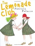 The Lemonade Club by Patricia Polacco (2007-09-20)