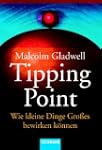 Tipping Point: Wie kleine Dinge Gro�e...