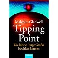 Tipping Point: Wie kleine Dinge Gro�es bewirken k�nnen