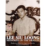 Lee Siu Loong Memories of the Dragon Bruce Lee book cover