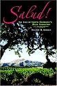 Salud!: The Rise Of Santa Barbara'S Wine Industry