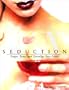 Seduction: Tempt, Tease and Tantalize Your Lover