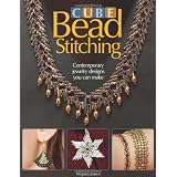 Cube Bead Stitching: Contemporary Jewelry Designs You Can Makeby Virginia Jensen