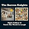 Night Gallery/Teach The World To Laugh