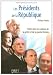 Les Présidents de la République (PETIT LIVRE DE)