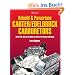 Rebuild & Powetune Carter/Edelbrock Carburetors HP1555: Covers AFB, AVS and TQ Models for Street, Performance and Racing