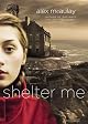 Shelter Me