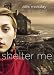 Shelter Me