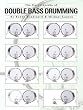 The Encyclopedia of Double Bass Drumming