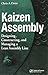 Kaizen Assembly: Designing, Constructing, and Managing a Lean Assembly Line