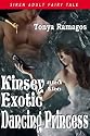 Kinsey and the Exotic Dancing Princess [Adult Fairy Tale] (Siren Publishing)