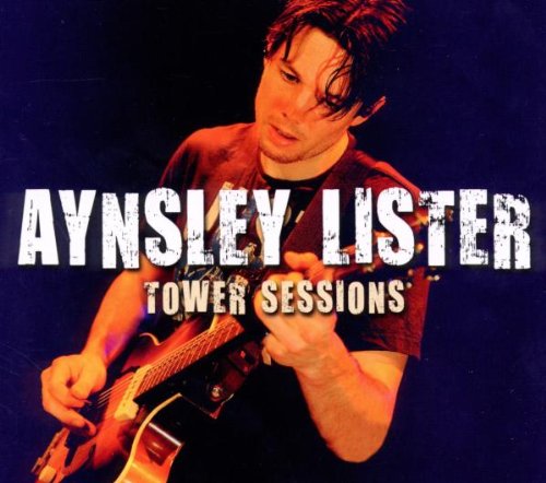 Aynsley Lister - Tower Sessions - Zortam Music