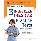 McGraw-Hill’s 3 Evolve Reach (HESI) A2 Practice Tests