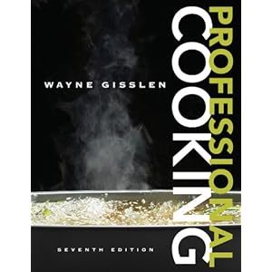 Professional Cooking - Wayne Gisslen