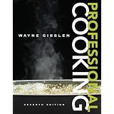 Professional Cookingby Wayne Gisslen