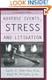 Adverse Events, Stress, and Litigation: A Physician's Guide